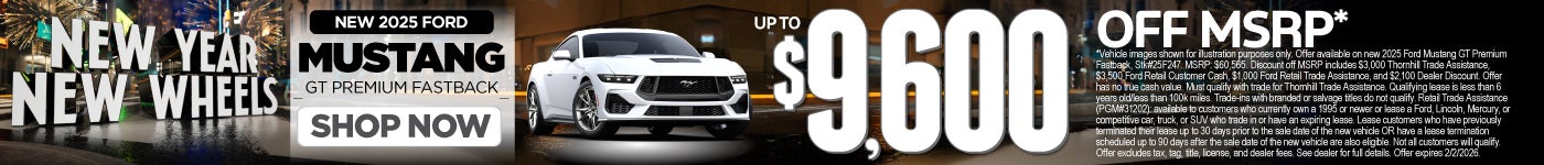 New 2025 Ford Mustang GT Premium Fastback	Up To $9,600 Off MSRP*