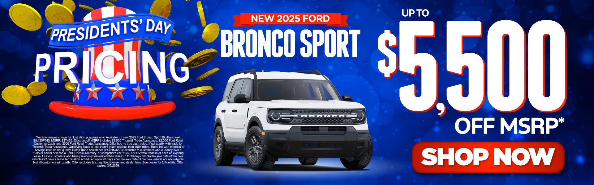 New 2025 Ford Bronco Sport	Up To $5,500 Off MSRP*