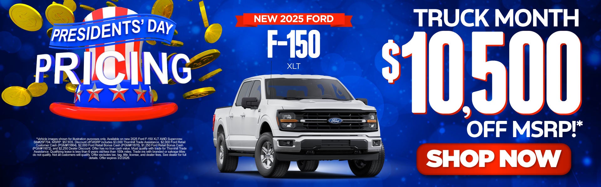New 2025 Ford F-150 XLT	"Truck Month! $10,500 Off MSRP!*"