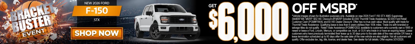 New 2026 Ford F-150 STX	Get $6,000 Off MSRP*
