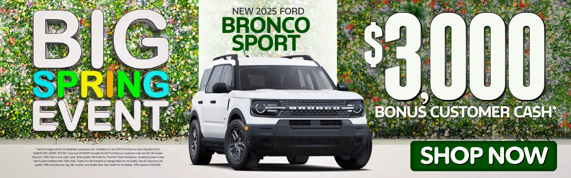 New 2025 Ford Bronco Sport	$3,000 Bonus Customer Cash*
