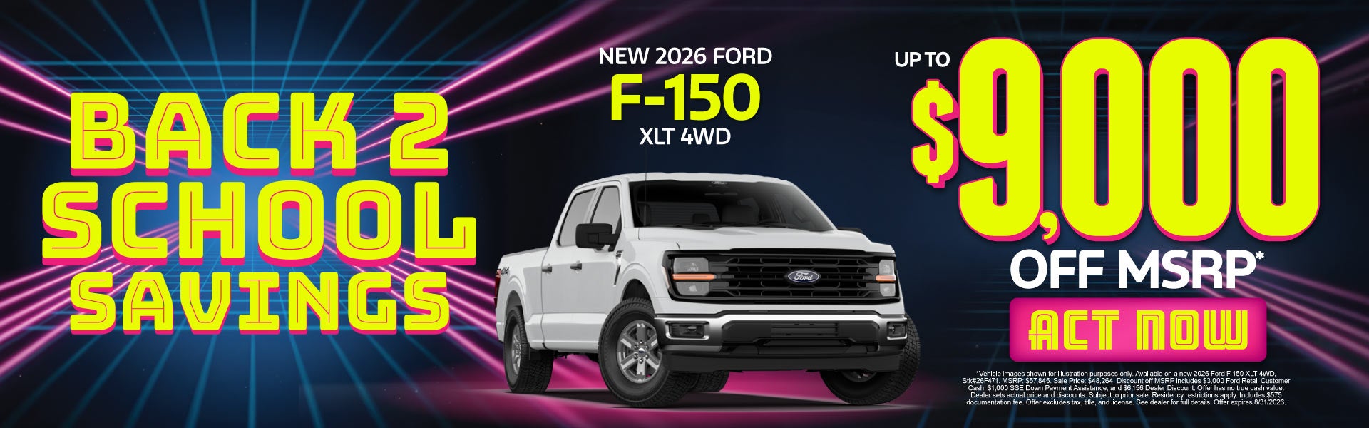 New 2026 Ford F-150 XLT 4WD	Up to $9,000 Off MSRP*