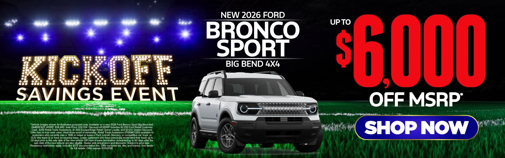 New 2026 Ford Bronco Sport Big Bend 4x4	Up to $6,000 Off MSR