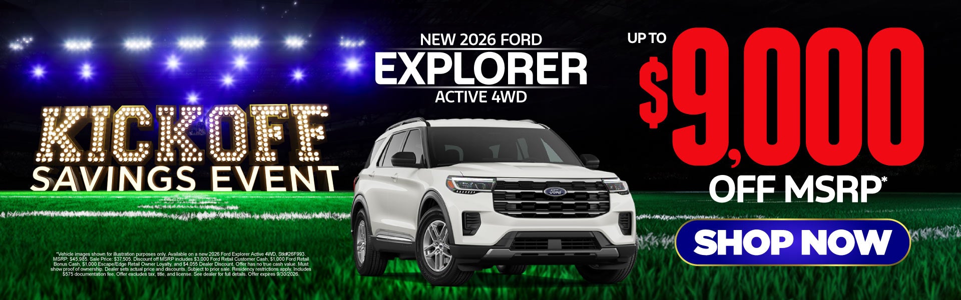 New 2026 Ford Explorer Active 4WD	Up to $9,000 Off MSRP*